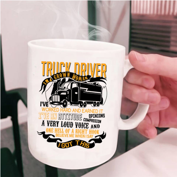 I'm A Grown Woman Coffee Mug, Truck Driver Cup