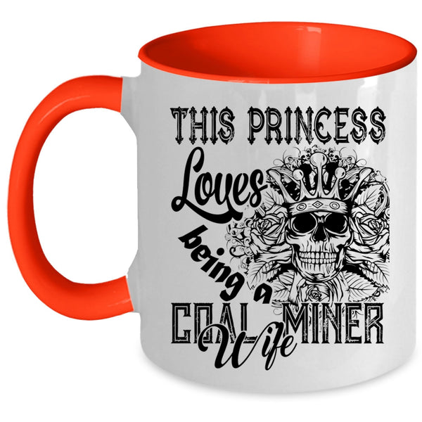 Gift For My Wife Coffee Mug, Being A Coal Miner's Wife Accent Mug