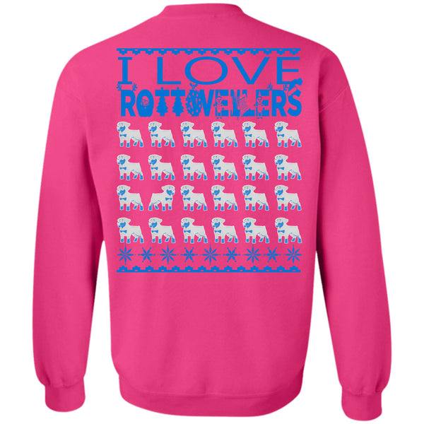 I Love My Dog T Shirt, I Love Rottweilers Sweatshirt