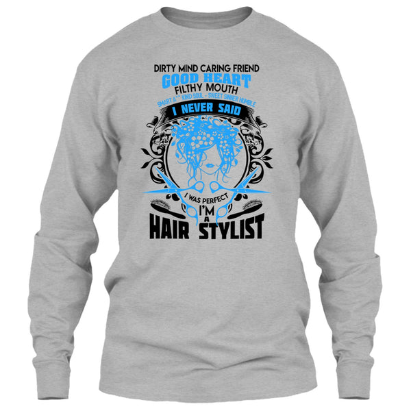 Dirty Mind T Shirt, Coolest Hair Stylist T Shirt