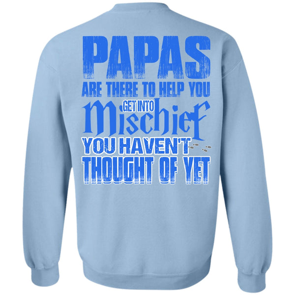 I Love Papa T Shirt, Papas Are There To Help You Sweatshirt