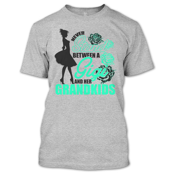 Never Stand T Shirt, Coolest Gigi T Shirt