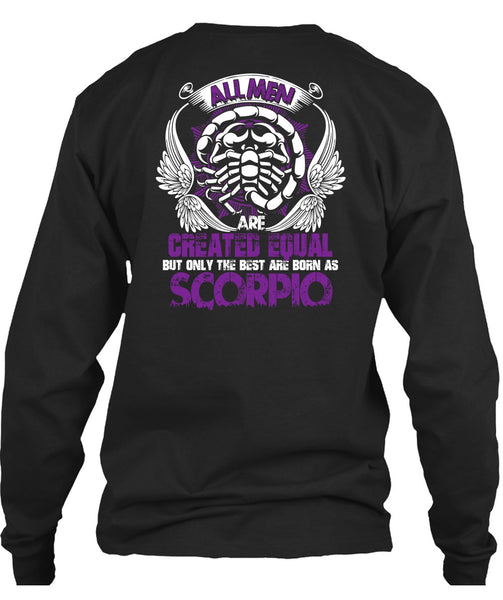 Only The Best Are Born As Scorpio T Shirt, Being A Scorpio T Shirt