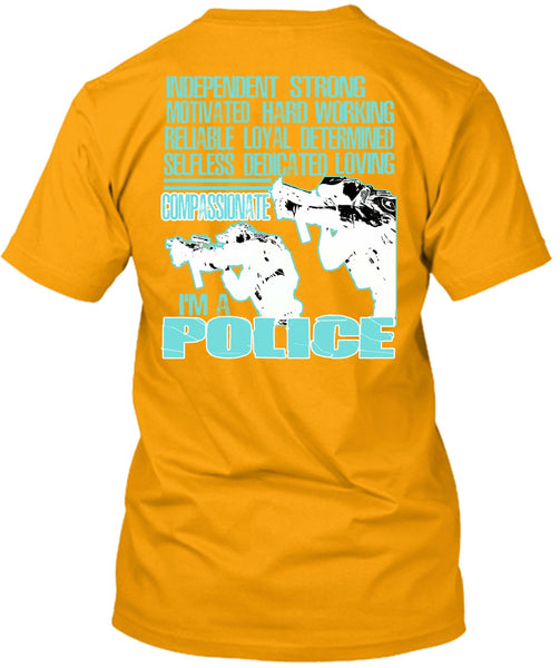 I'm A Police T Shirt, Being A Police T Shirt
