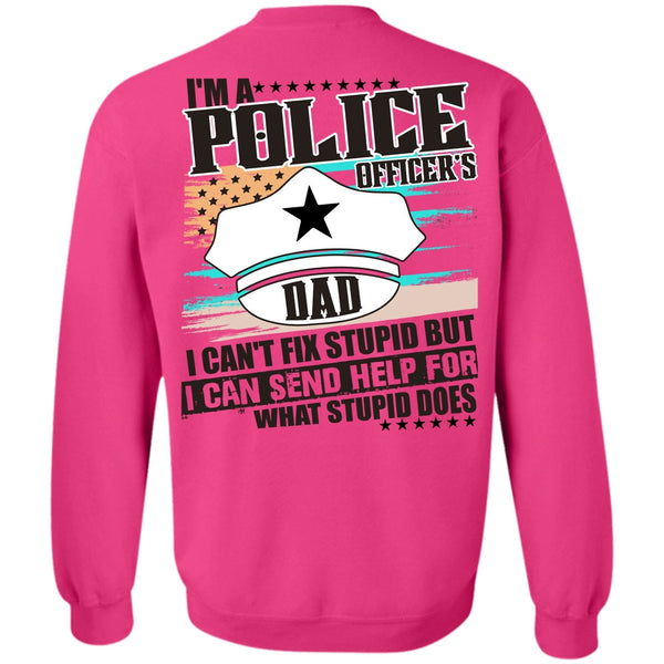 I Love Police T Shirt, I'm A Police Officer's Dad Sweatshirt