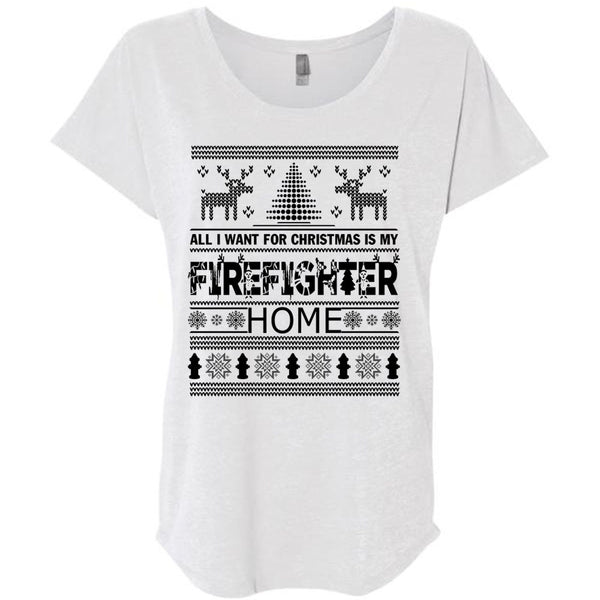 I Want For Christmas Is My Firefighter Home T Shirt, Being A Firefighter T Shirt, Awesome T-Shirts