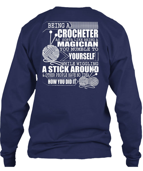 Being A Crocheter T Shirt, Being A Magician T Shirt