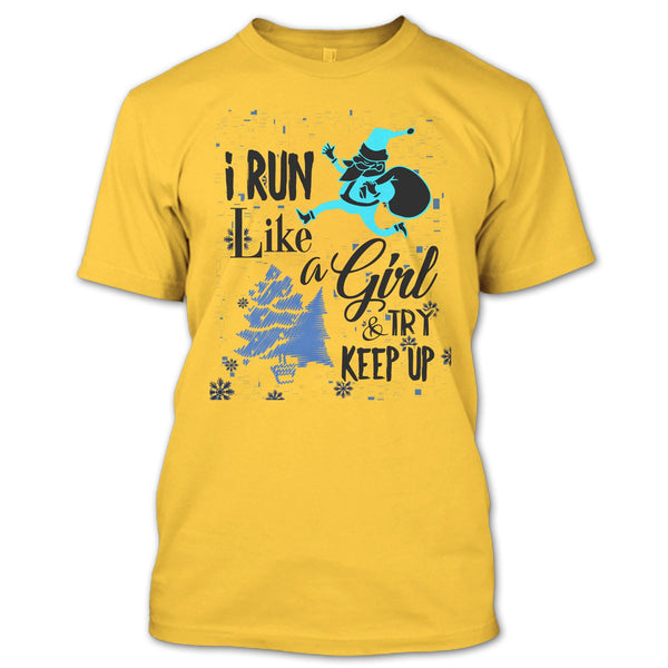 I Run Like A Girl T Shirt, Coolest Runner Merry Christmas T Shirt