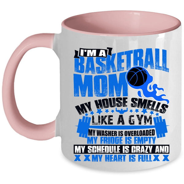 Cool Gift For Mom Coffee Mug, I'm A Basketball Mom Accent Mug