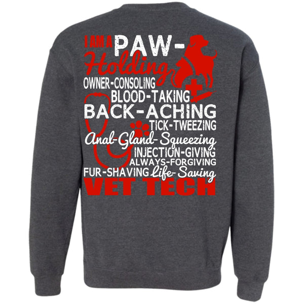 I Am A Paw-Holding T Shirt, I Love Vet Tech Sweatshirt