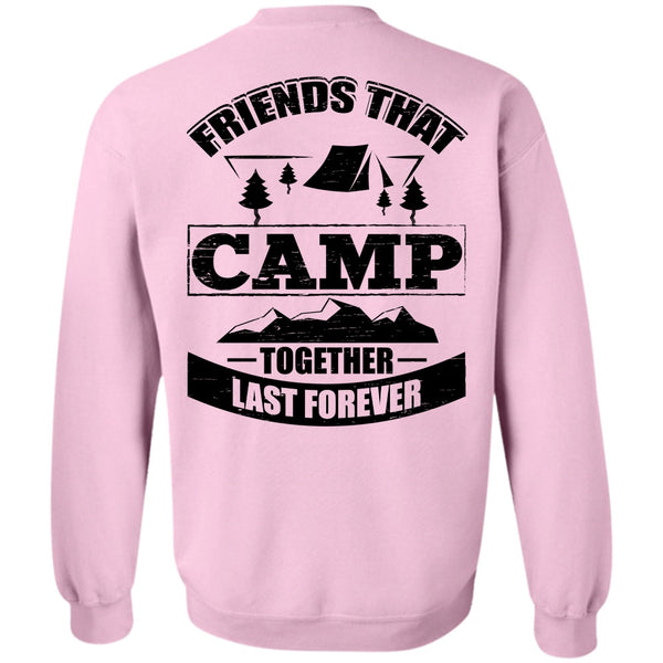 I Love Camping T Shirt, Friend That Camp Together Last Forever Sweatshirt