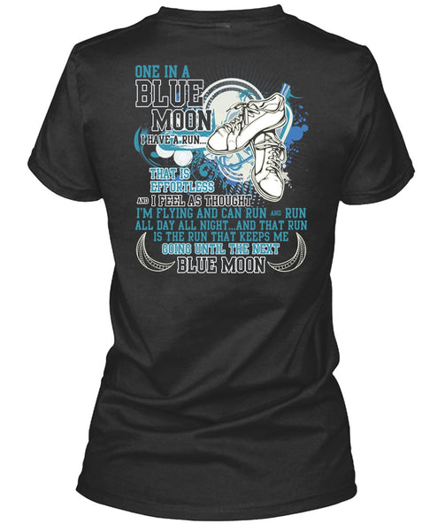 I'm Flying And Can Run T Shirt, One In A Blue Moon T Shirt