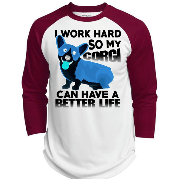 My Corgi Can Have A Better Life T Shirt, I Love My Dog T Shirt, Awesome T-Shirts  (Polyester Game Baseball Jersey)