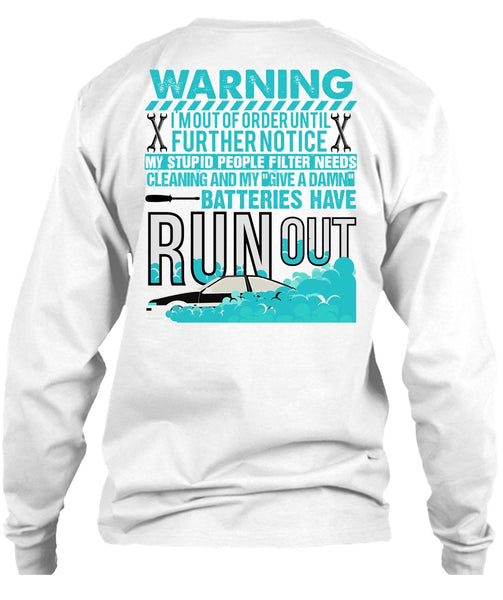 Batteries Have Run Out T Shirt, I Love Mechanic T Shirt