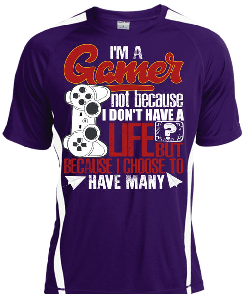 I'm A Gamer T Shirt, I Don't Have A Life T Shirt, Cool Shirt
