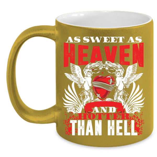 As Sweet As Heaven Coffee Mug, Hotter Than Hell Coffee Cup