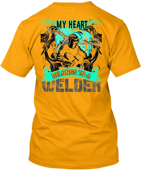 My Heart Belongs To A Welder T Shirt, I Love Welder T Shirt