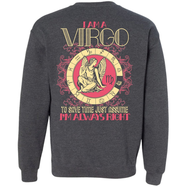 I'm Always Right T Shirt, I Love Virgo Sweatshirt