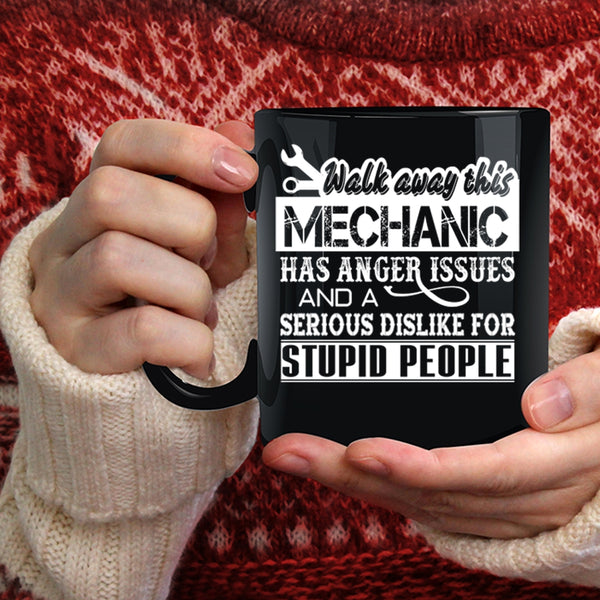 This Mechanic Has Anger Issue Coffee Mug, Funny Mechanics Coffee Cup