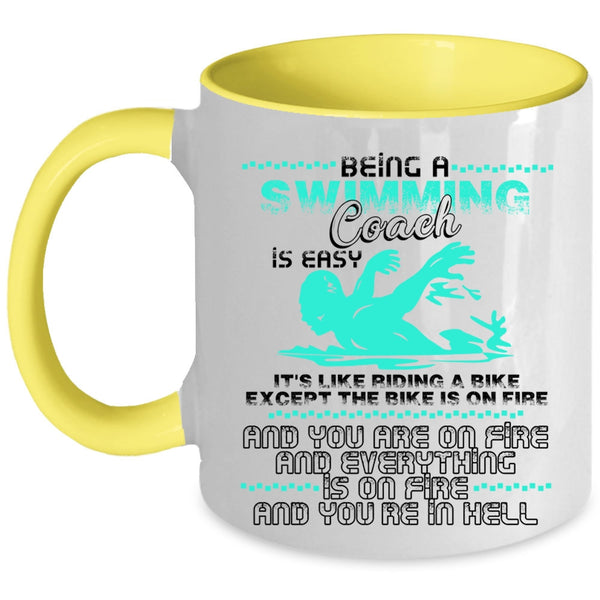 It's Like Ridding A Bike Coffee Mug, Being A Swimming coach Is Easy Accent Mug