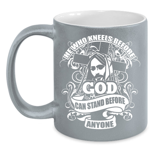 He Who Kneels Before God Coffee Mug, Cool Coffee Cup