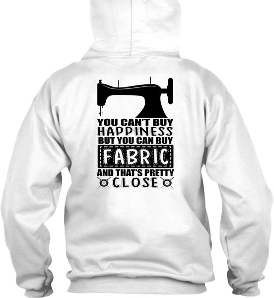 You Can Buy Fabric T Shirt, I Love Sewing T Shirt
