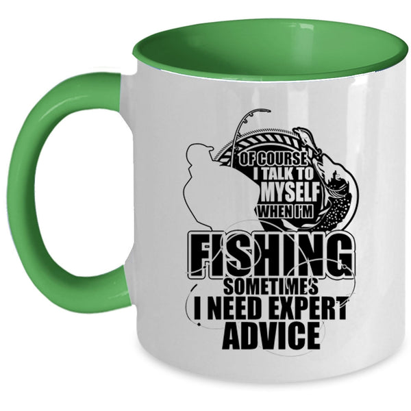 Cool Fishing Coffee Mug, I Talk To Myself When I'm Fishing Accent Mug