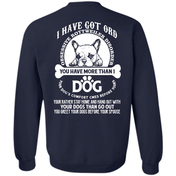 Your Dogs Than Go Out T Shirt, I Love Dogs Sweatshirt