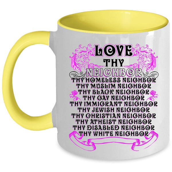 Thy Homeless Neighbor Coffee Mug, Love Thy Neighbor Accent Mug
