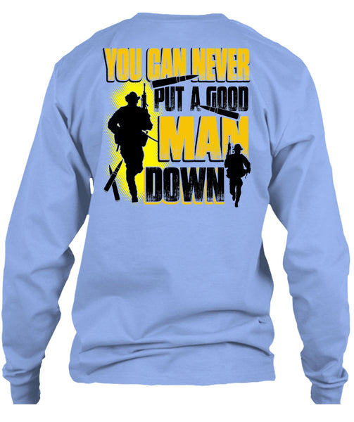 You Can Never Put A Good Man Down T Shirt, I Love Veteran T Shirt