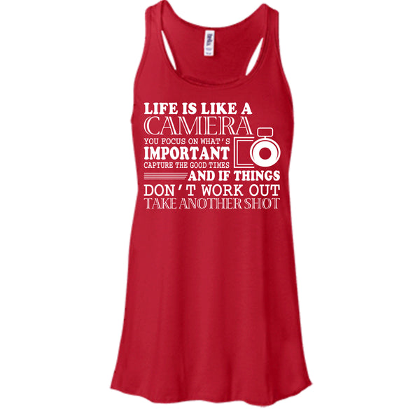 Life Is Like A Camera T Shirt, You Focus On What's Important T Shirt, Cool T Shirt