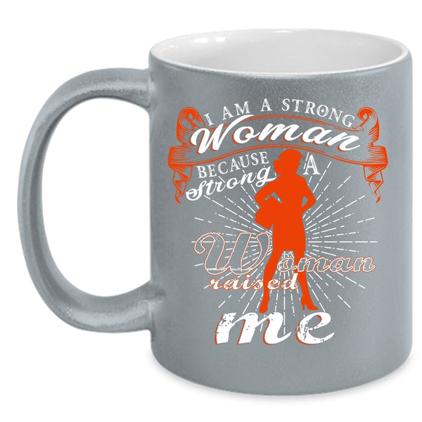 I Am A Stong Woman Coffee Mug, Cute Gift For Strong Woman Coffee Cup
