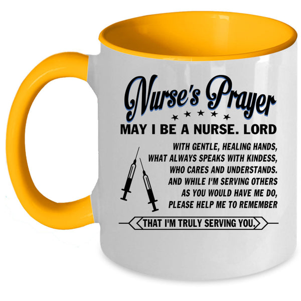 May I Be A Nurse Coffee Mug, Nurse's Prayer Accent Mug