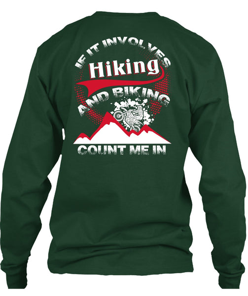 If It Involves Hiking T Shirt, Biking Count Me In T Shirt