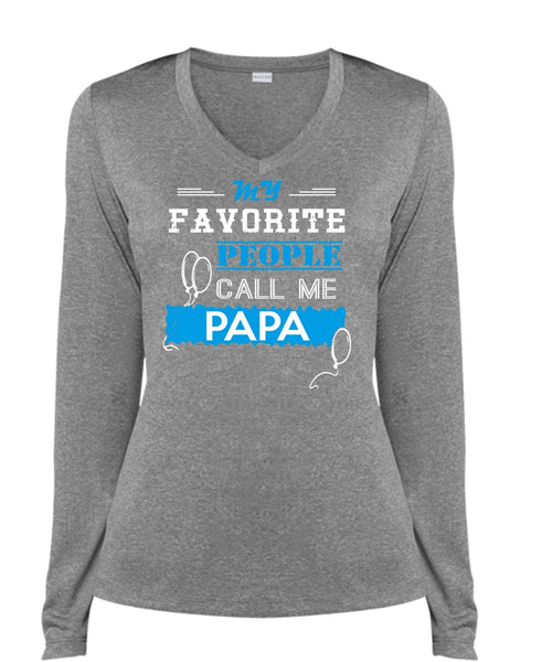 My Favorite People Call Me Papa T Shirt, Father's Day T Shirt (Ladies LS Heather V-Neck)