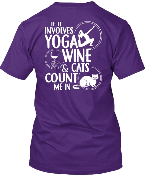 If It Involves Yoga Wine T Shirt, Cats Count Me In T Shirt