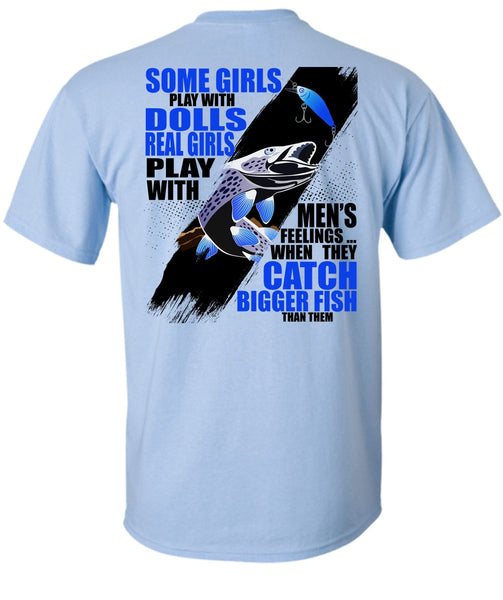 They Catch Bigger Fish T Shirt, I Love Fishing T Shirt