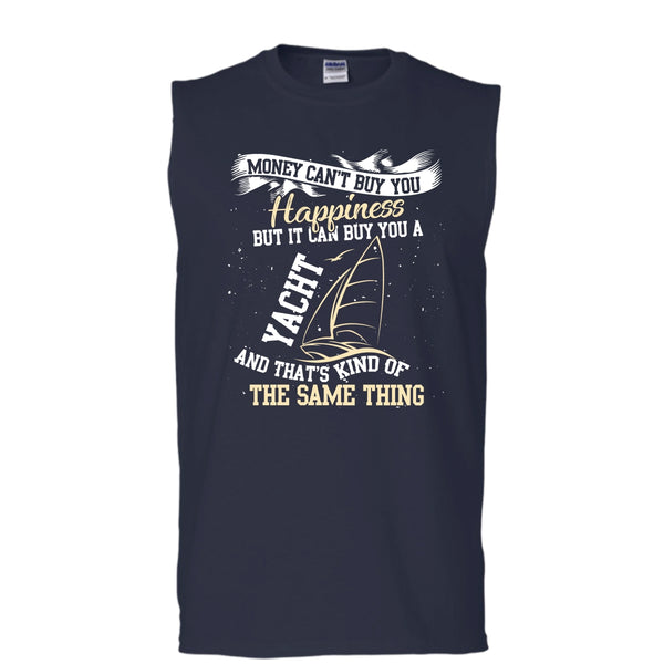 Money Can't Buy Happiness T Shirt, It Can Buy You A Yacht T Shirt, Cool T Shirt (Men's Cotton Sleeveless)