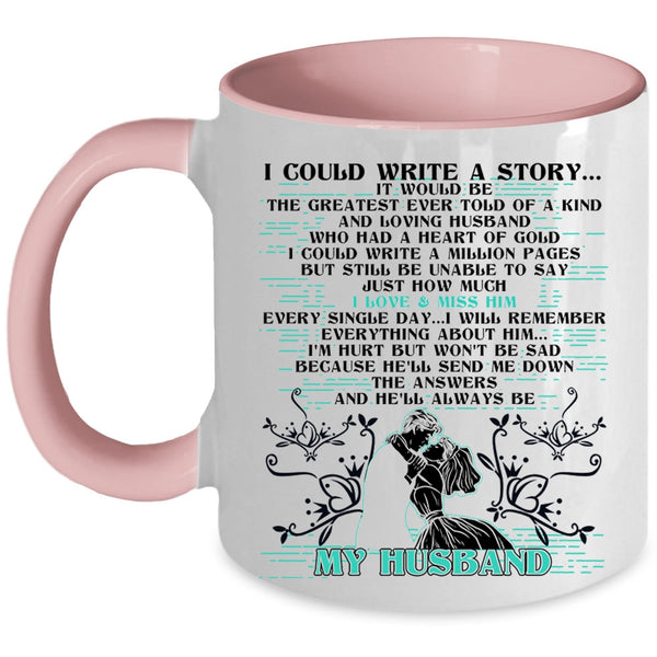 He'll Always Be My Husband Coffee Mug, I Could Write A Story Accent Mug
