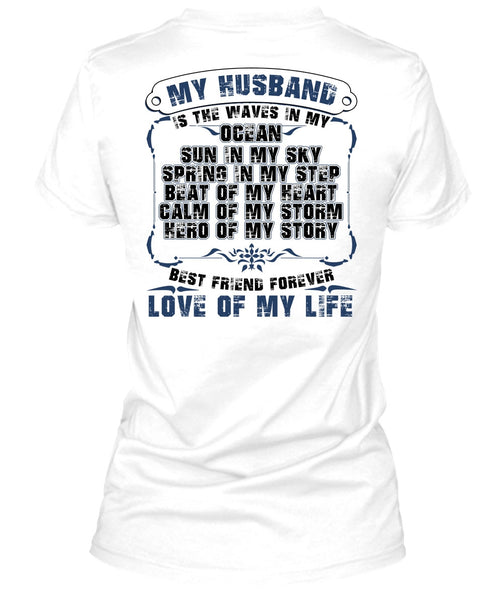 My Husband Is The Waves In My Ocean T Shirt, Being A Husband T Shirt