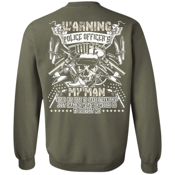 My Man Risks His Life T Shirt, I Love Husband Sweatshirt