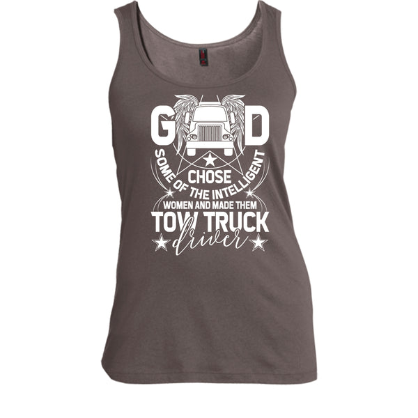 The Intelligent Women T Shirt, Made Them Tow Truck Driver T Shirt, Cool T Shirt