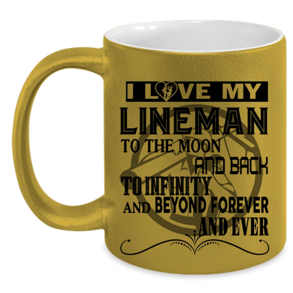 Cute Lineman Coffee Mug, I Love My Lineman To The Moon And Back Accent Mug