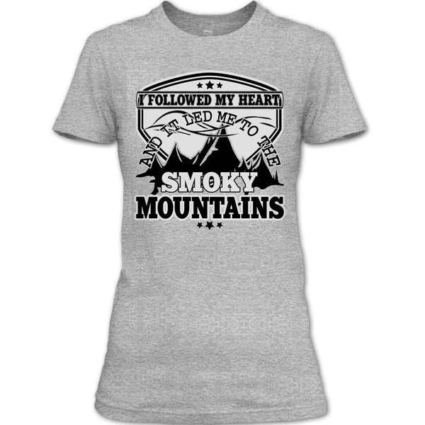 I Followed My Heary T Shirt, Coolest Hiker T Shirt