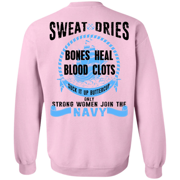 Being A Navy T Shirt, Only Strong Women Join The Navy Sweatshirt