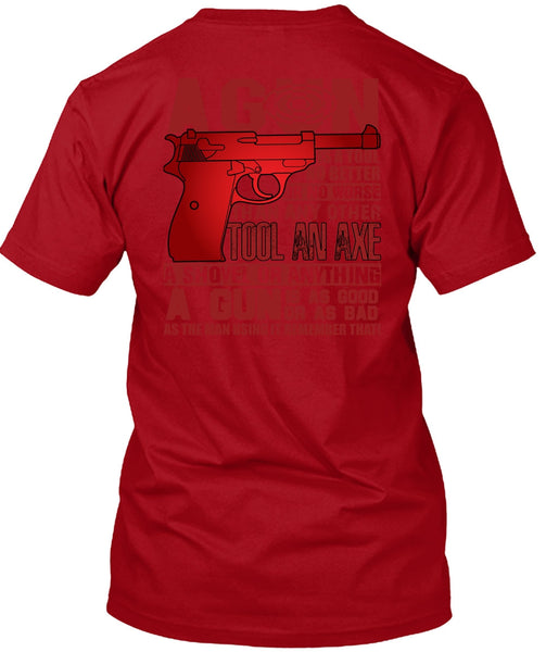 A Gun Is A Tool T Shirt, Being A Veteran T Shirt