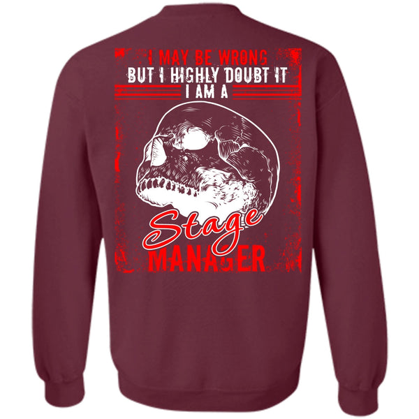 I Love Manager T Shirt, I May Be Wrong Sweatshirt