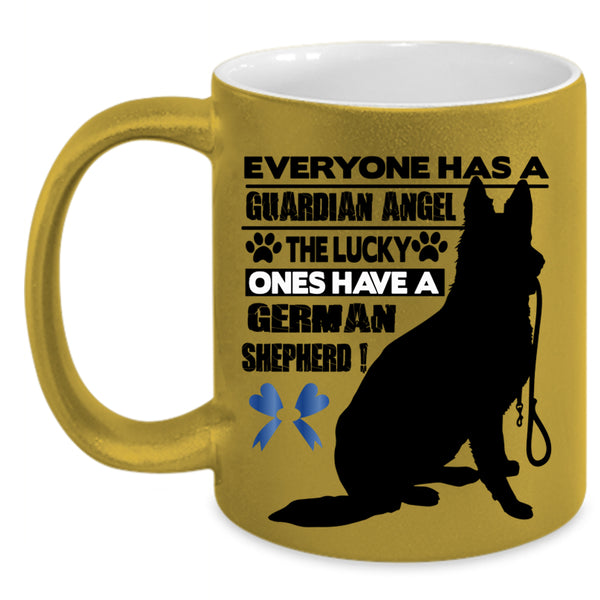 The Lucky Ones Have A German Shepherd Coffee Mug, Guardian Angel Accent Mug