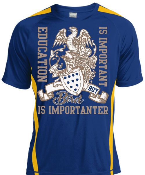 Education Is Important T Shirt, Bird Is Importanter T Shirt, Cool Shirt