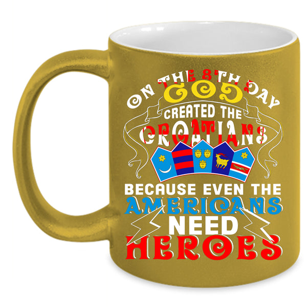 God Created The Croatians Coffee Mug, Lovely Croatians Coffee Cup